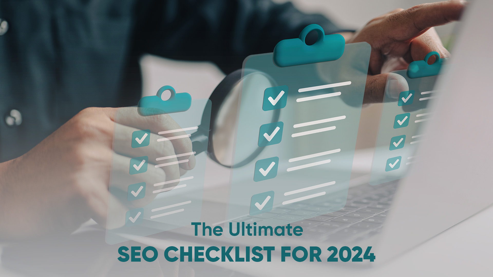 The Ultimate SEO Checklist for 2024 - BrightBrain