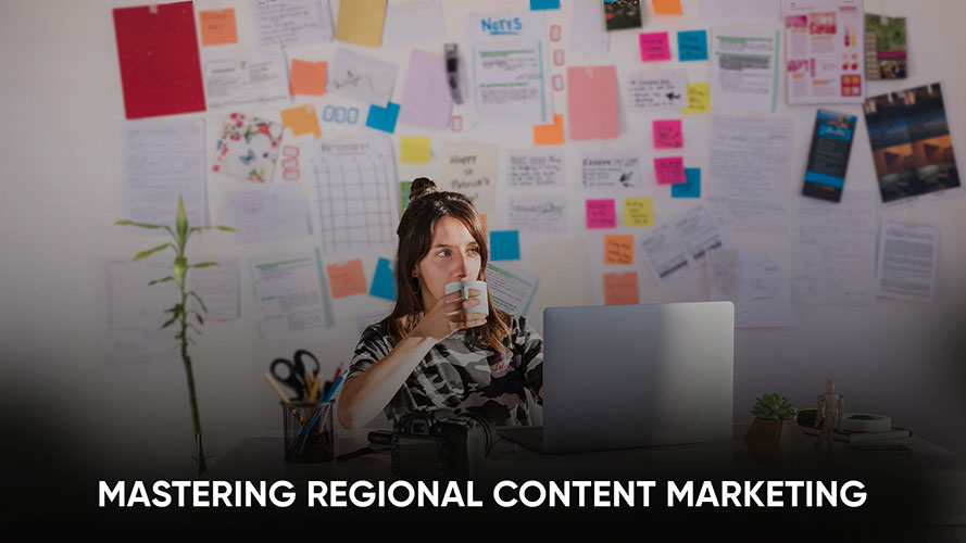 Guide to Master Regional Content Marketing - BrightBrain