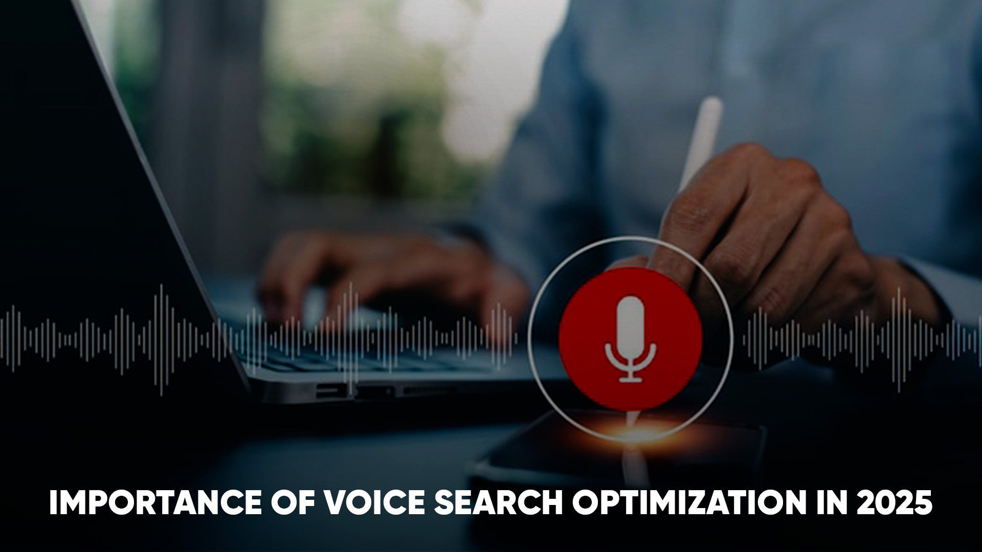 Optimizing for voice search in 2025 to enhance user experience.